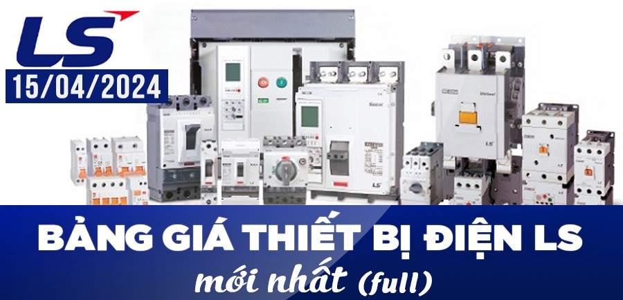 Bảng giá thiết bị điện LS Electric (Catalogue 2024)