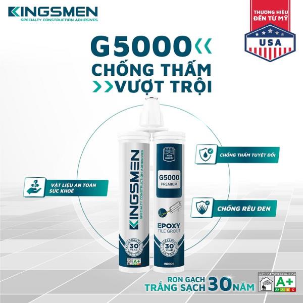 Keo chít mạch gạch G5000 Kingsmen chống thấm, chống bám bẩn